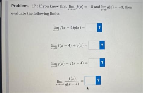 Solved Problem 17 If You Know That Lim Fx 5 And Lim