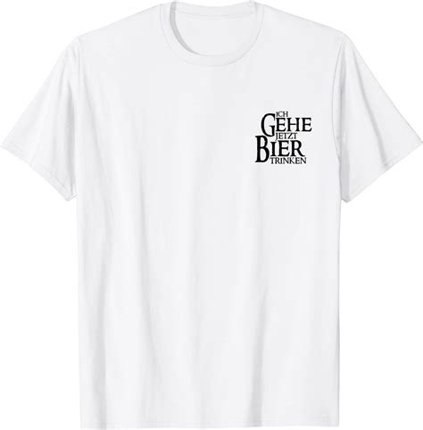 T Shirt with German Text Ich gehe jetzt bier verkauft von Selin Çınar