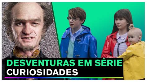 Desventuras Em S Rie Curiosidades E Bastidores Da Temporada Youtube