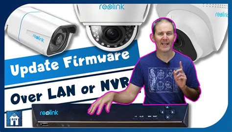 How to Update Firmware on Reolink IP Security Cameras (Via LAN & NVR) – HomeTechDIY