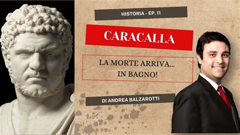 Caracalla La Morte Arriva In Bagno Andrea Balzarotti Youtube