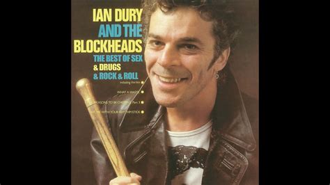 Ian Dury And The Blockheads Sex And Drugs And Rock And Roll Youtube