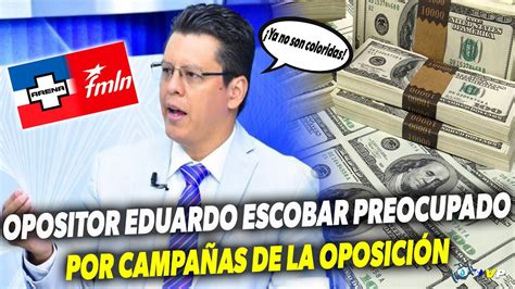 Activista Opositor Eduardo Escobar Preocupado Por Campa As De La