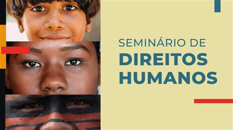 Seminário Celebra Dia Internacional Dos Direitos Humanos Amperj