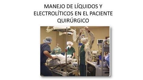 SOLUTION Manejo De L Quidos Y Electrol Ticos En El Paciente Quir Rgico