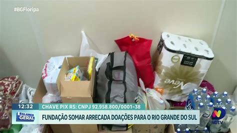 Funda O Somar Promove Mutir O De Arrecada Es Para V Timas Da Chuva No Rs