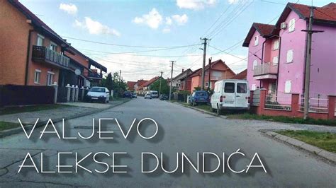 Valjevske Ulice Alekse Dundica Valjevo Novo Naselje Ulica Alekse