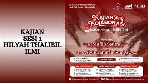 LIVE HILYAH THALIBIL ÍLMI Ustadz Muflih Safitra M Sc Ustadz