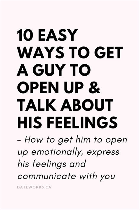 10 Easy Ways To Get Him To Open Up And Talk About His Feelings In 2024