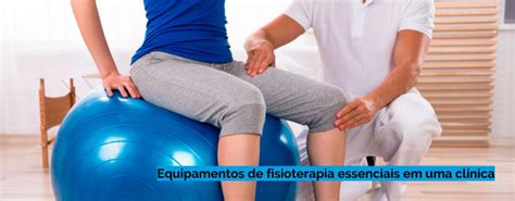 Equipamentos De Fisioterapia Essenciais Em Uma Cl Nica Sportllux