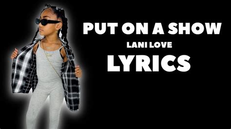 Put On A Show By Lani Love Official Audio And Lyric Video Youtube