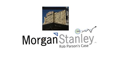 Rob Parson At Morgan Stanley By Léonie Tovell On Prezi