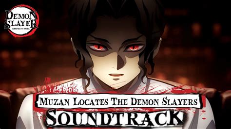 Muzan Locates The Demon Slayers Ost Official Demon Slayer Ost 鬼滅の刃 Hashira Training Arc