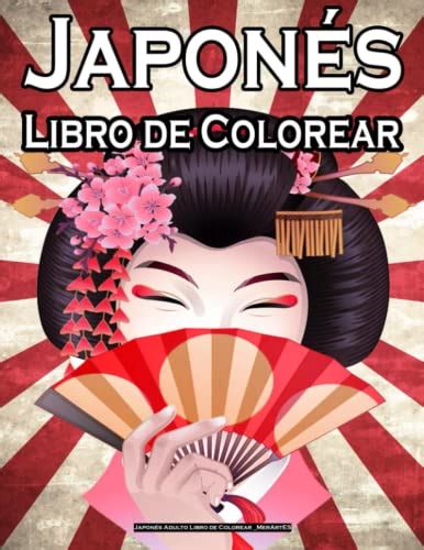 Japon S Adulto Libro De Colorear Merartes Impresionantes P Ginas Para