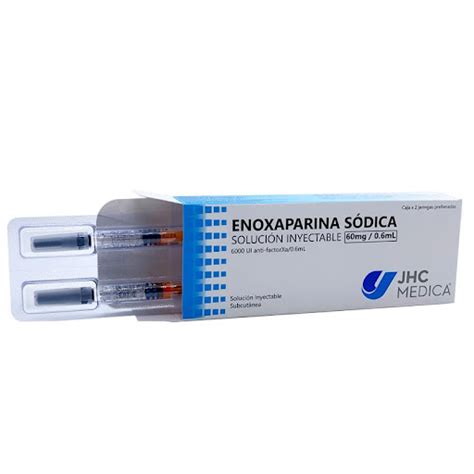 Enoxaparina Sodica 60mg 0 6ml 2 Jeringas Prellenadas JHC Enoxaparina Sodica