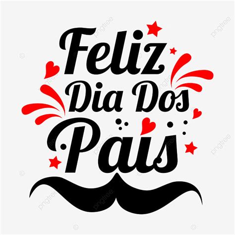 Feliz Dia Dos Pais Ou Feliz Dia Dos Pais PNG Feliz Dia Dos Pais