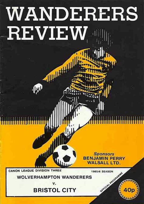 Wolves Bristol City In March At Molineux Programme Cover