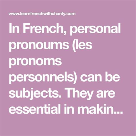 In French Personal Pronoums Les Pronoms Personnels Can Be Subjects