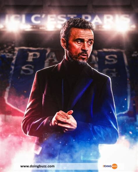 🔴 Luis Enrique Est Le Nouvel Entraîneur Du Psg Officiellement Doingbuzz