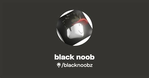 Black Noob Instagram TikTok Linktree