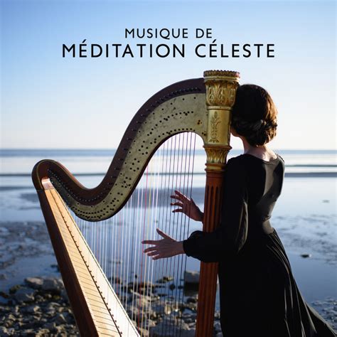 Musique de méditation céleste Mélodies de harpe et de piano pour la