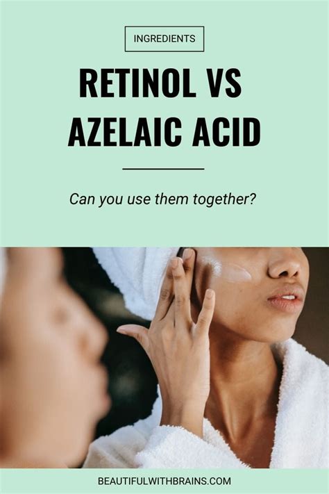 Can You Use Retinol And Azelaic Acid Together Beautiful With Brains