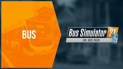 Bus Simulator 21 Next Stop VDL Bus Pack Epic Games Store