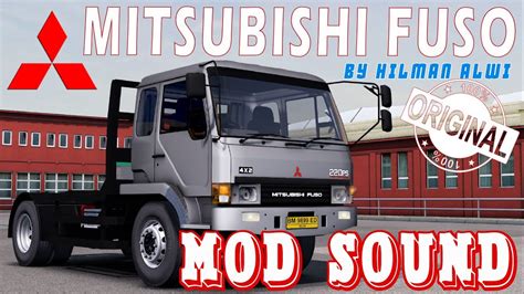 Mod SOUND MITSUBISHI FUSO FN517 By Hilman Alwi ETS2 V1 36 Truck