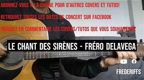 Frederiffs Le Chant Des Sir Nes Fr Ro Delavega Tuto Cover Guitare