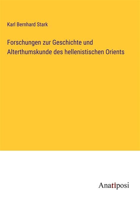 Forschungen Zur Geschichte Und Alterthumskunde Des Hellenistischen