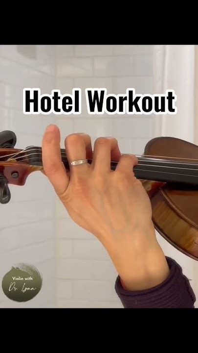 Hotel Room Workout For Violinists Left Hand Finger Independence