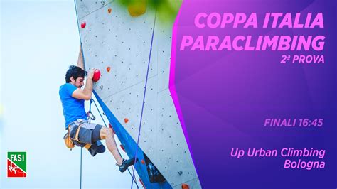 Coppa Italia Paraclimbing Prova Up Urban Climbing Finali