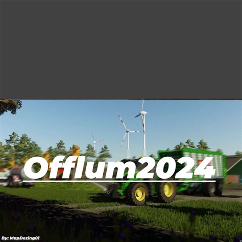 Ls 22 Offlum2k24 V1 0 0 0 Farming Simulator 2022 Mod Ls 2022 Mod