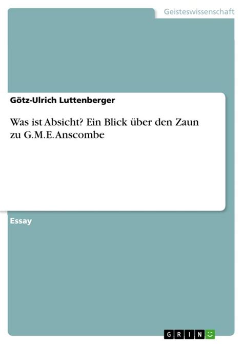 Was Ist Absicht Ein Blick Ber Den Zaun Zu G M E Anscombe Von G Tz