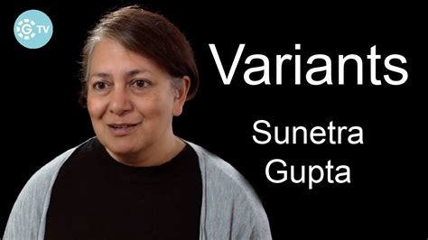 Professor Sunetra Gupta Explains The Significance Of Covid 19 Variants