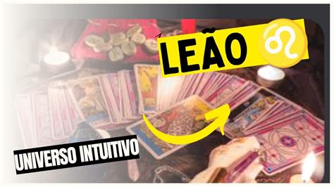 Leão ♌ Tarot Mensagem Intuitiva Para Os Próximos 7 Dias 🙏🕊️🍀 ️ Youtube