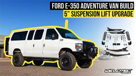 Must See Ford E 350 Adventure Van Build Complete Overlander Transformation 5 Suspension Lift