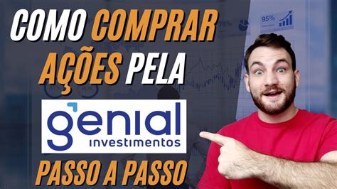 Como Comprar Ações Pela Genial Investimentos Em 5 Passos Simples HOME