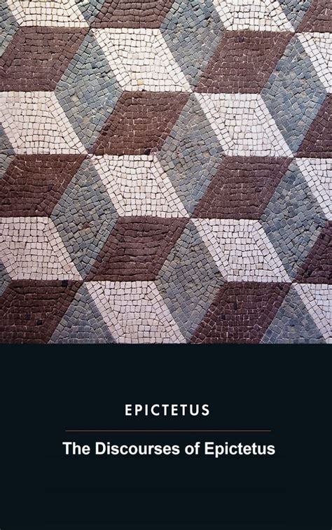 The Discourses of Epictetus by Epictetus | Goodreads