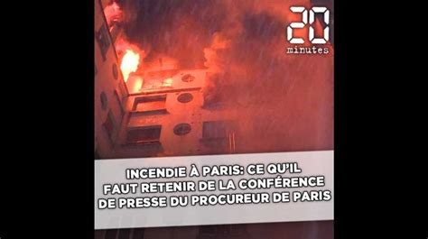 Incendie à Paris Ce qu il faut retenir de la conférence de presse du