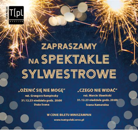 Wrocław Sylwester z Teatrem Polskim e teatr pl