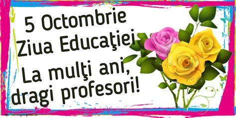 Felicitari De Ziua Profesorului La Multi Ani Ziua Educatiei 5