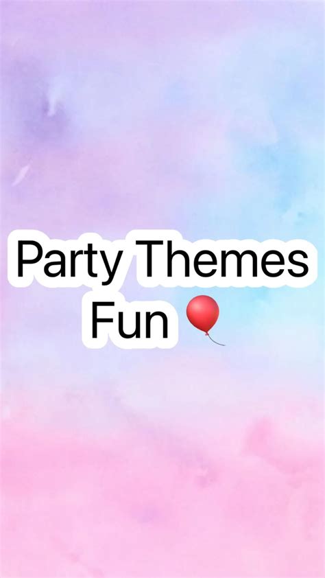 Fun party themes – Artofit