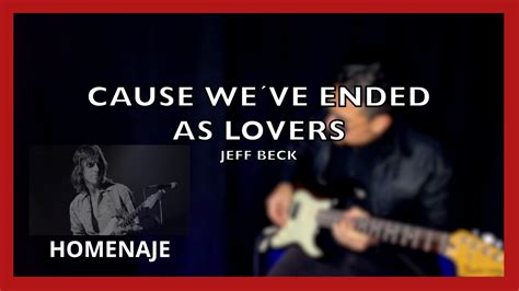 Cause we´ve ended as lovers - Jeff Beck - YouTube