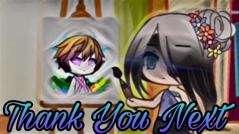 Nightcore~thank You Next Gacha Life Glmv Youtube