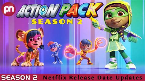 Action Pack Season 2 Netflix Release Date Updates Premiere Next