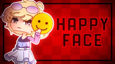 Happy Face Animation Meme Tweening Gacha Club Youtube