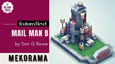 Mekorama Mail Man B By Don G Rowe Featured Level Gameplay