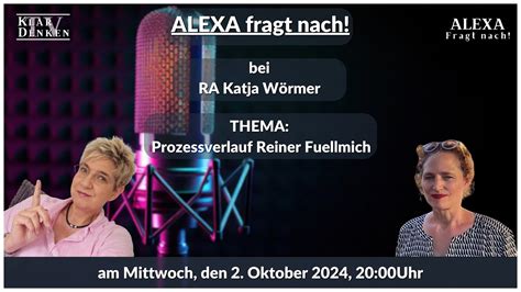 LIVE Alexa fragt nach bei RA Katja Wörmer Hauptverteidigerin von