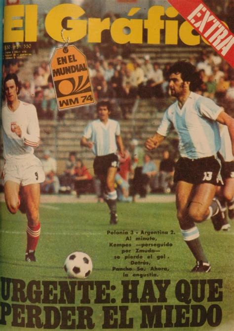 18 De Junio De 1974 Kempes En El Mundial De Alemania El Gráfico